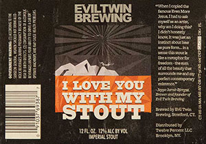 Evil Twin - I Love You With My Stout