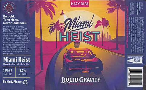 Liquid Gravity - Miami Heist
